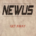 NewUs - GET AWAY Lyrics