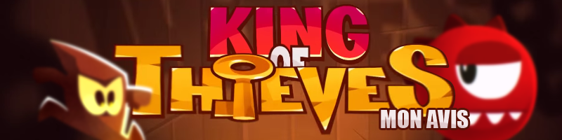 Mon avis sur King of Thieves