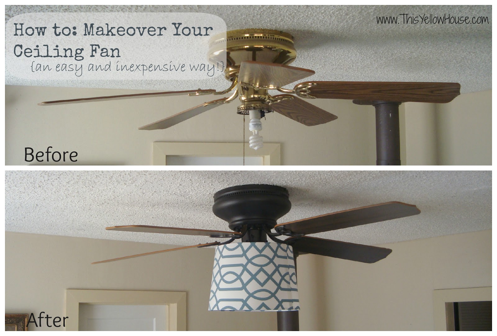 This Yellow House My Ceiling Fan Makeover Much Better Right Here S A Little Side By For Comparison