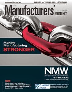 Manufacturers' Monthly - April 2012 | ISSN 0025-2530 | TRUE PDF | Mensile | Professionisti | Tecnologia | Meccanica
Recognised for its highly credible editorial content and acclaimed analysis of issues affecting the industry, Manufacturers' Monthly has informed Australia’s manufacturing industries since 1961. With a circulation of over 15,000, Manufacturers' Monthly content critical information that senior & operational management need, covering industry news, management, IT, technology, and the lastest products and solutions.