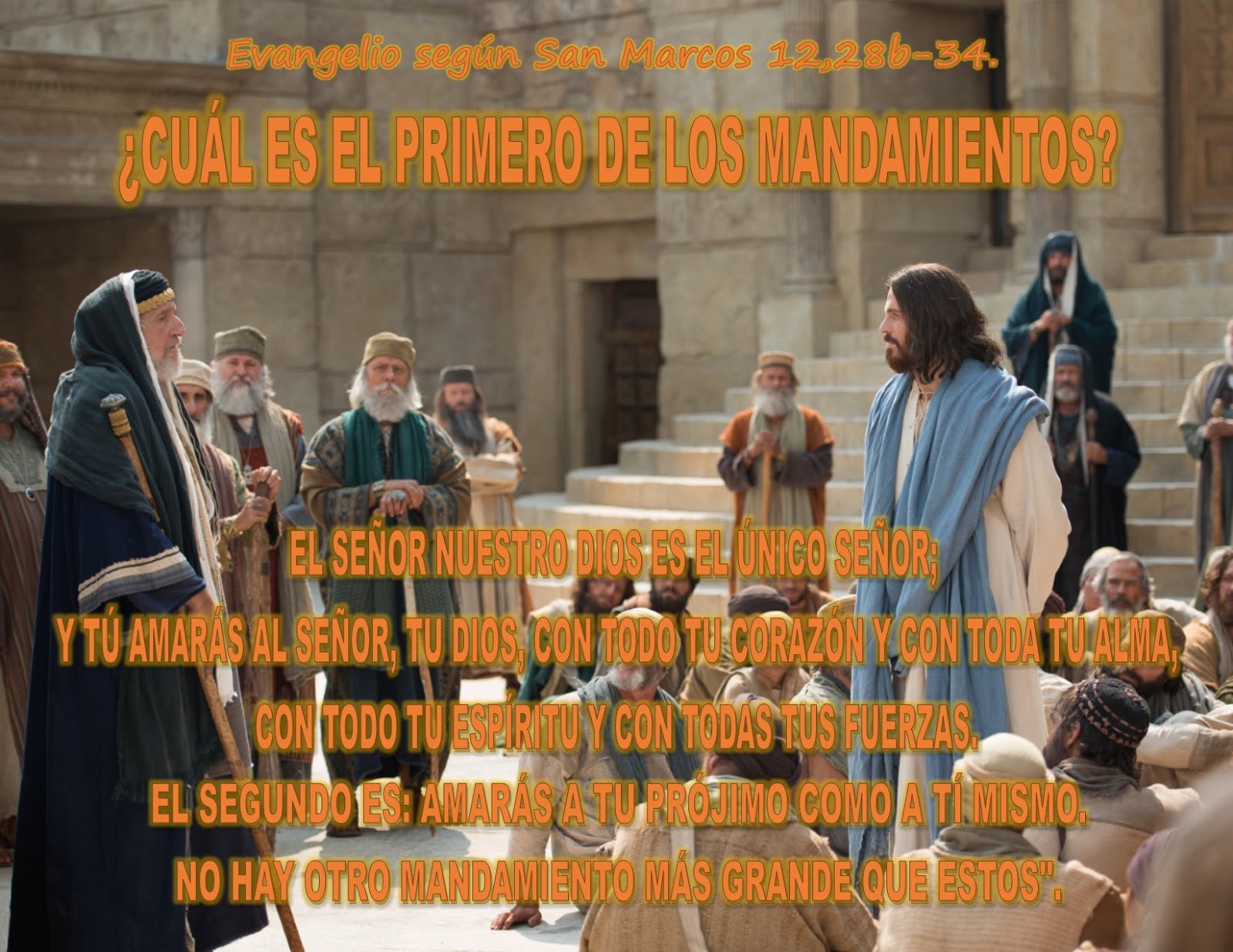 Evangelio según San Marcos 12,28b-34.