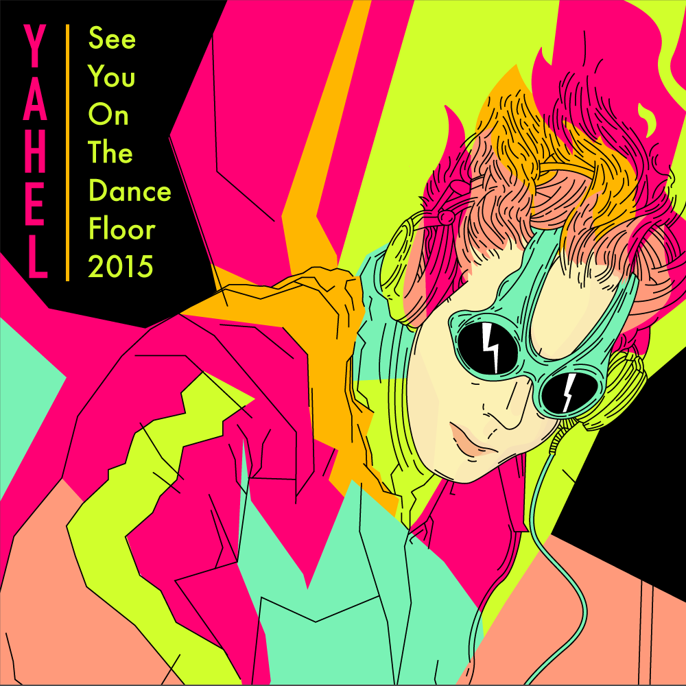 DJ Yahel - See You On The Dance Floor 2015