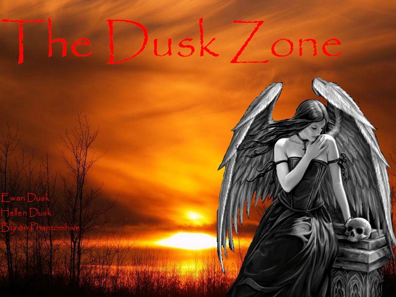 The Dusk Zone