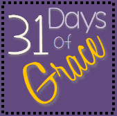 31 Days of Grace 2012