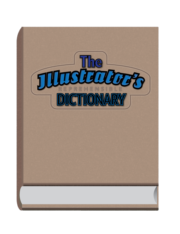 The Informed Illustrator The Illustrator S Reprehensible Dictionary The Letter C