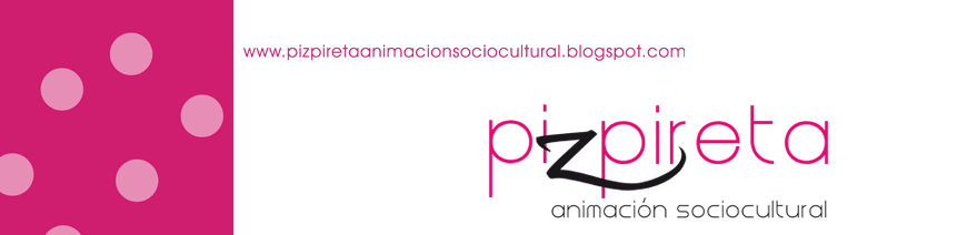 PIZPIRETA - animación sociocultural
