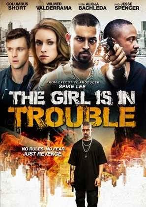 فيلم The Girl Is in Trouble 2015 مترجم اون لاين فيلم The Girl Is in Trouble 2015 مترجم اون لاين