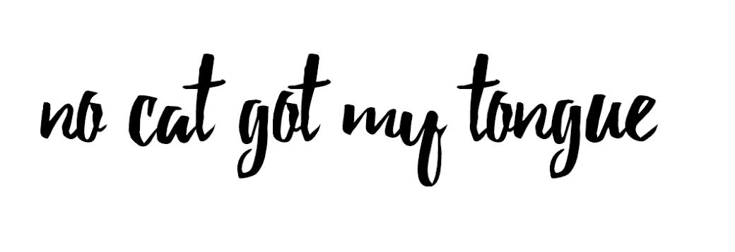 No Cat Got My Tongue 