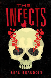 The Infects by Sean Beaudoin