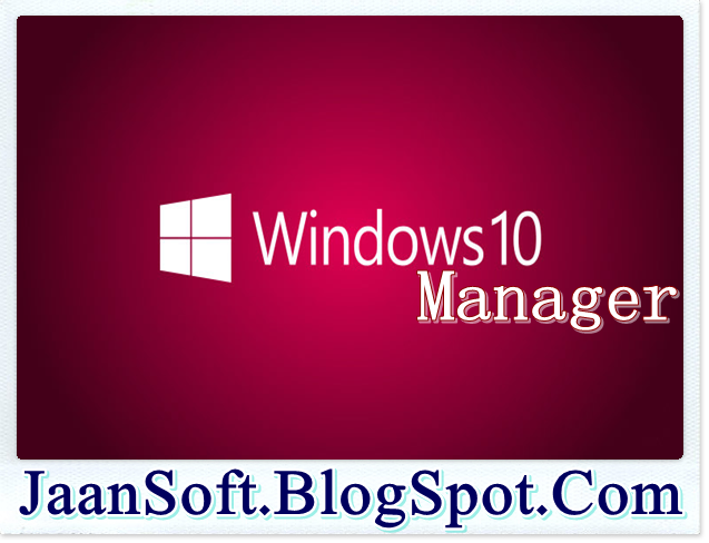Windows 10 Manager 1.0.0 Latest Version Free Download