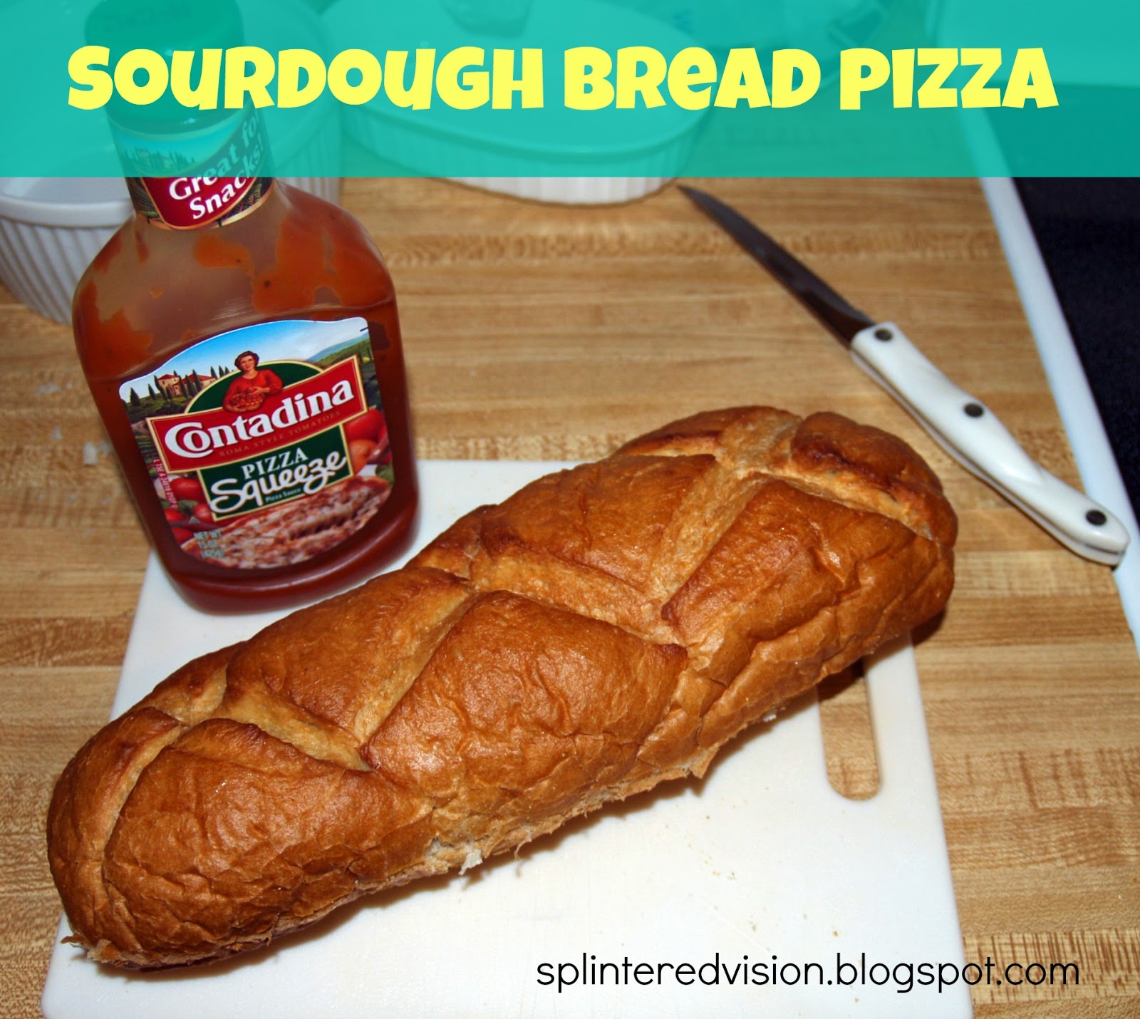 Sourdough Bread Pizza