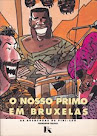 O NOSSO PRIMO EM BRUXELAS (Livros Horizonte, 1995)