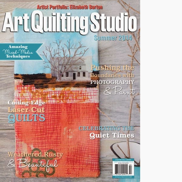 Mystic Artistic Journey PUBLISHED...IN ART QUILTING STUDIO MAGAZINE, SUMMER 2014