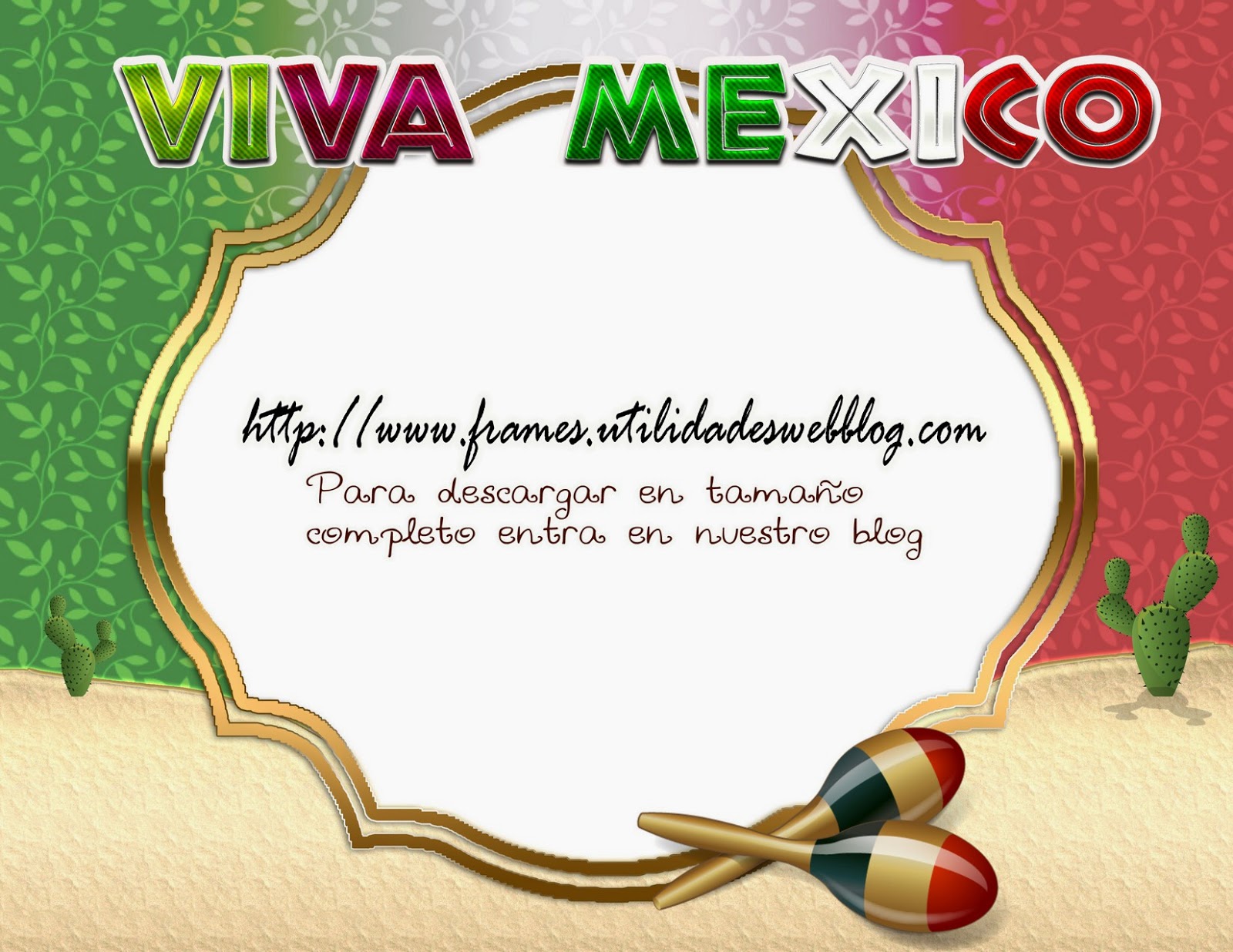 Marco para hacer fotomontajes de Viva Mexico