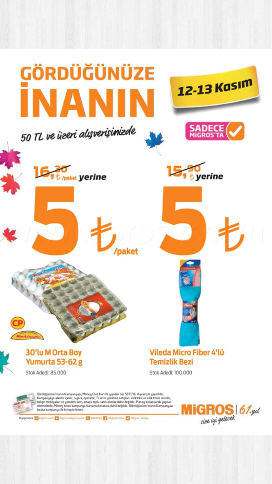İNDİRİMLİ BROŞÜRLER Migros�ta gördüğünüze inanın (1213 Kasım)