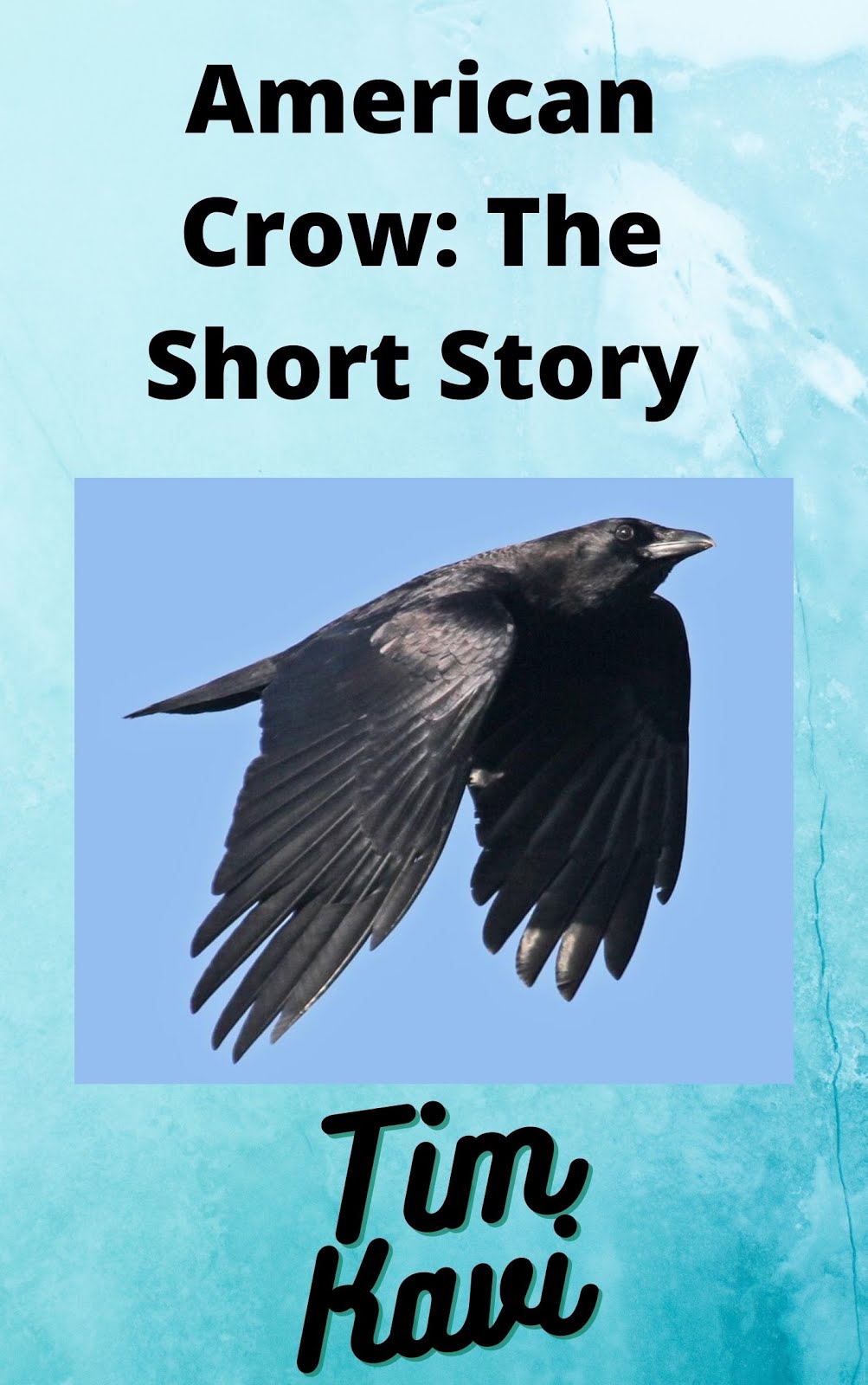 Get Tim Kavi's FREE Short Story:  American Crow