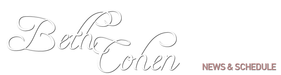 Beth Cohen News & Schedule