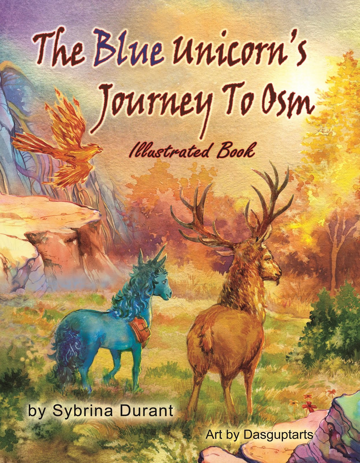 The Blue Unicorn's Journey To Osm Illustrated Book