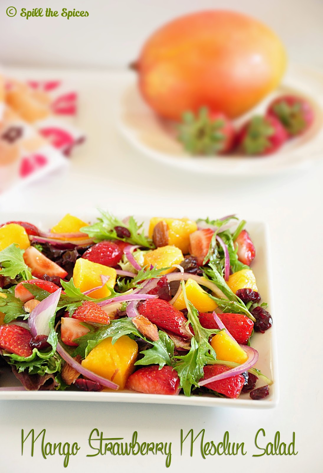 Mango Strawberry Mesclun Salad Spill the Spices