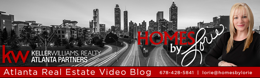 Atlanta, GA Real Estate Video Blog with Lorie Gould