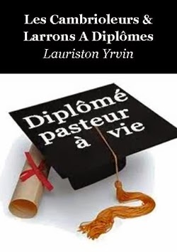 Les Cambrioleurs & Larrons A Diplomes: Fameux ouvrage A decouvrir maintenant meme..
