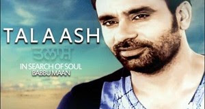 Jaan - Talaash Promo - mp3 song Babbu Maan