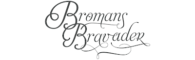 Bromans Bravader