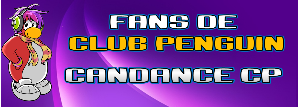 Fans de Club Penguin  By: Candance CP