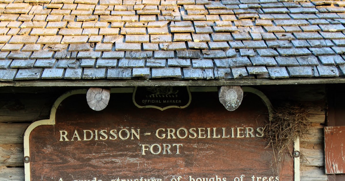 Wisconsin Historical Markers Marker 6 RadissonGrosseilliers Fort