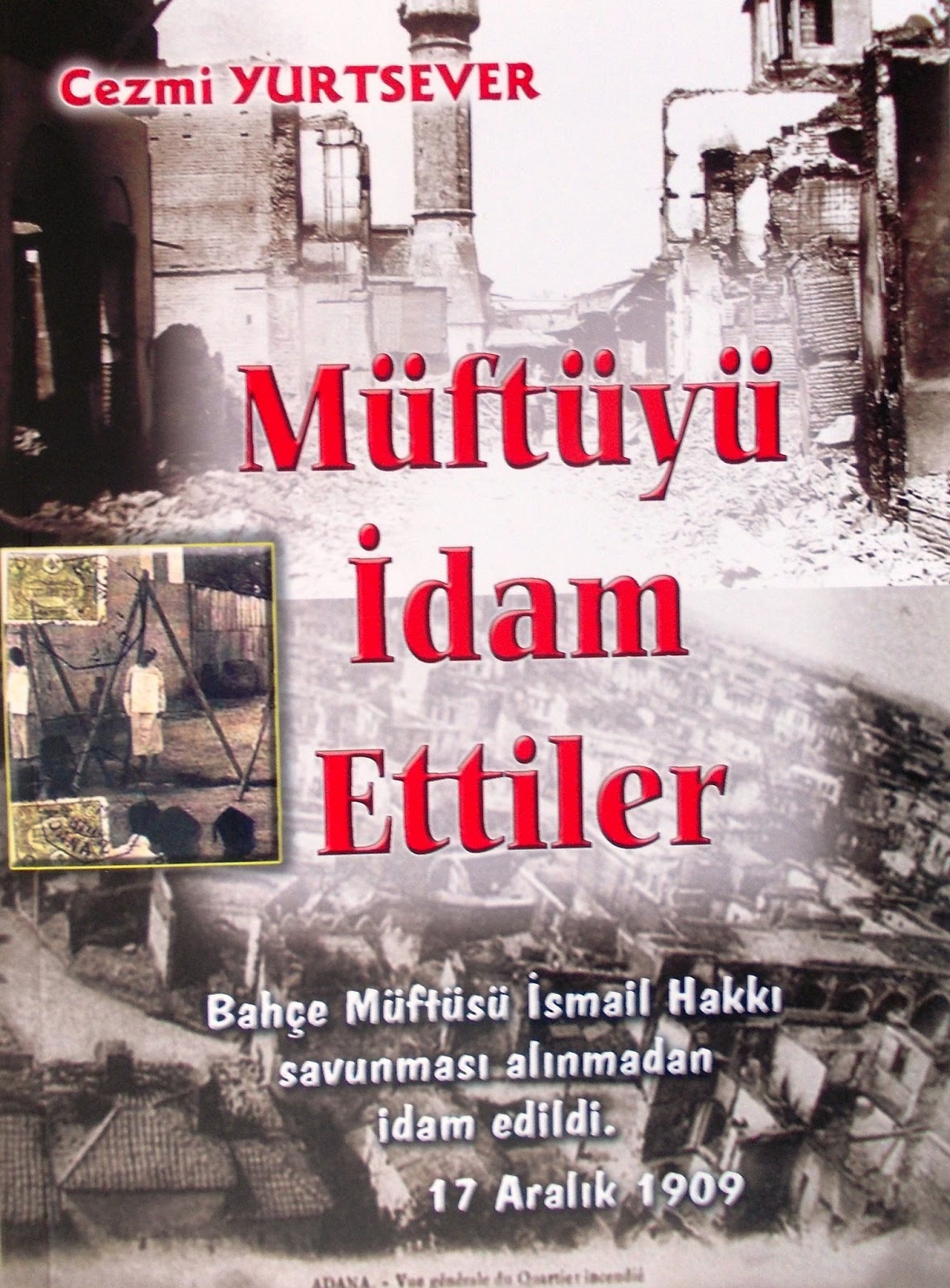 CEMAL PAŞA, ADANALILAR TARAFINDAN BEDDUUALAR VE AĞITLARLA HATIRLANDI