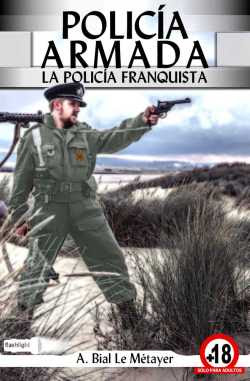 Policía armada, la policía franquista