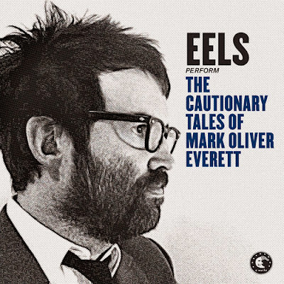 Eels+%E2%80%93+The+Cautionary+Tales+Of+Mark+Oliver+Everett Eels – The Cautionary Tales Of Mark Oliver Everett