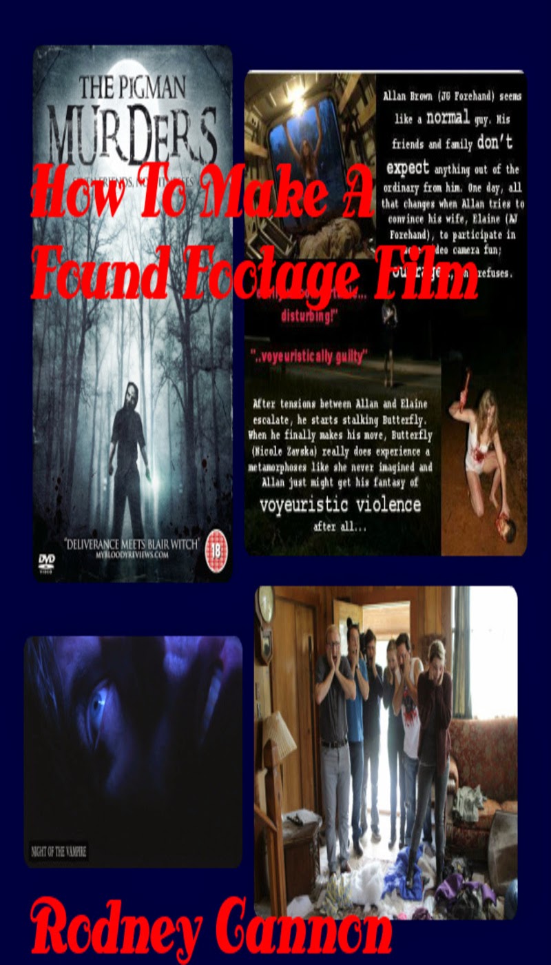 How To Make a Found Footage Film