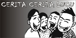 cerita + cerita + lucu