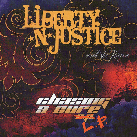 LIBERTY N JUSTICE Chasing A Cure LP (2011)