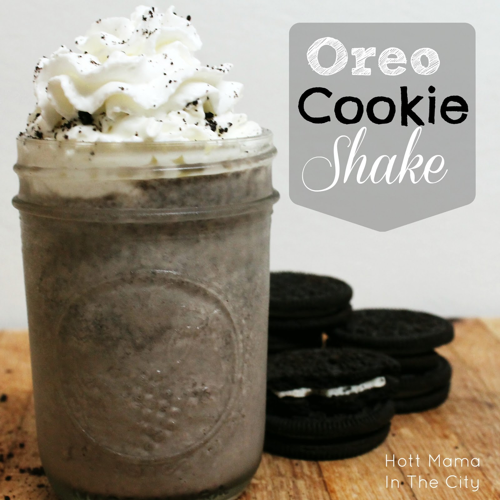 Hot Mama In The City Oreo Cookie MilkShake Recipe