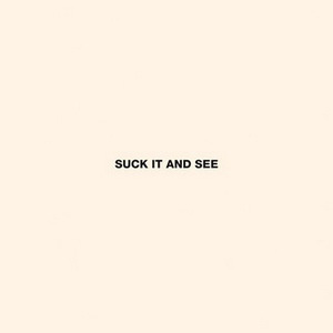 Arctic Monkeys - Suck It And See Lyrics + Letras + Lirik + Tekst + Text + Testo + Paroles + Source: Lyrics-Video-Music.blogspot.com + Video Music Song Lyrics Arctic Monkeys - Suck It And See