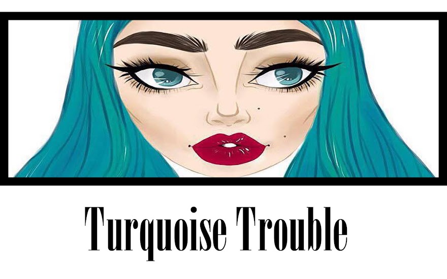Turquoise Trouble