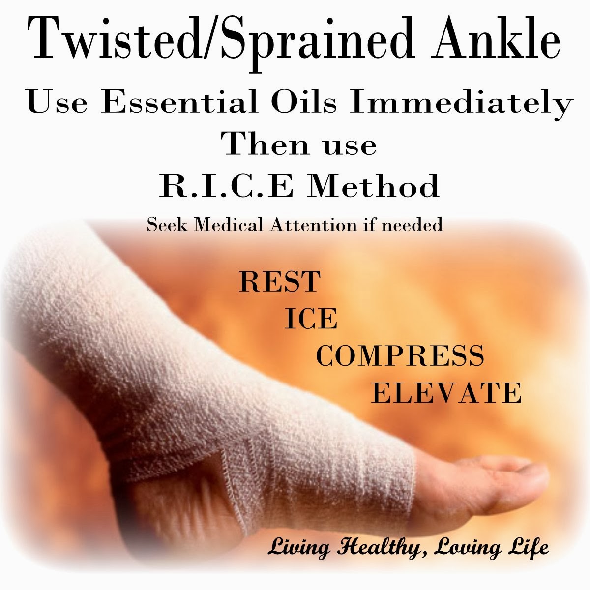 Living Healthy, Loving Life! A TWISTED ANKLE