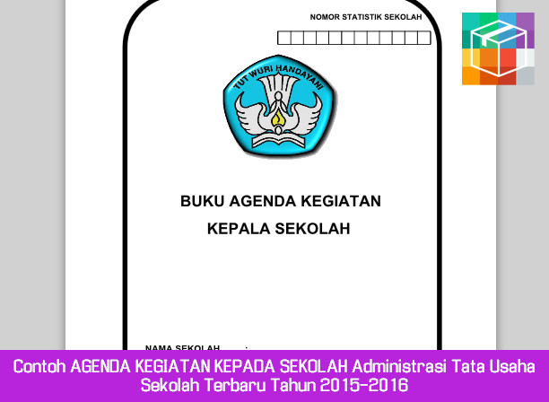Contoh Agenda Kegiatan Kepada Sekolah Administrasi Tata Usaha