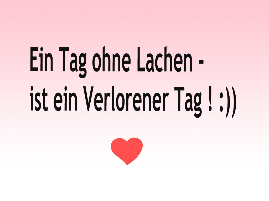 Get Ein tag ohne lachen ist ein verlorener tag Free HD Ein Tag Ohne Lachen Ist Ein Verlorener Tag
