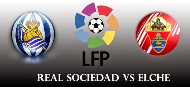 Real Sociedad vs Elche Real Sociedad vs Elche