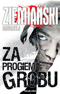 Andrzej Ziemiański. Za progiem grobu.