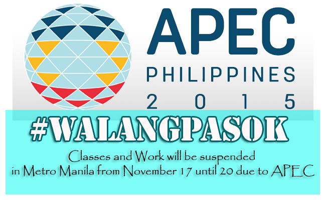 Classes and Work will be suspended in Metro Manila from November 17 until 20 due to APEC Classes and Work will be suspended in Metro Manila from November 17 until 20 due to APEC