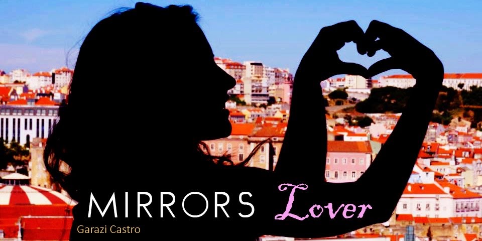 Mirrors lover