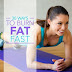 30 Ways to Burn Fat Fast
