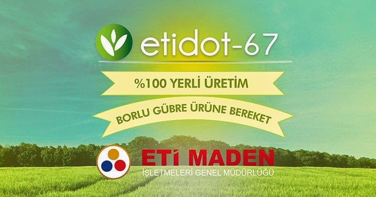 Etidot67 Borlu Gübre, Bor Gübresi, Gübreleme ETİDOT67 BOR GÜBRESİ