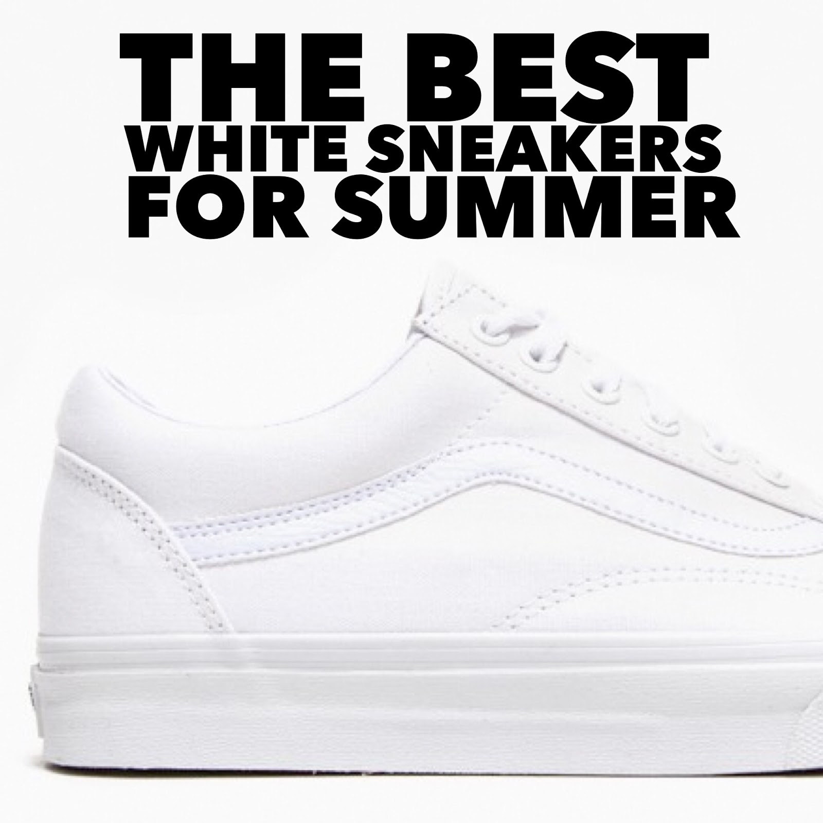TODAYSHYPE The best white sneakers for Summer