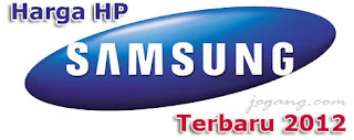 Harga HP Samsung Harga HP Samsung