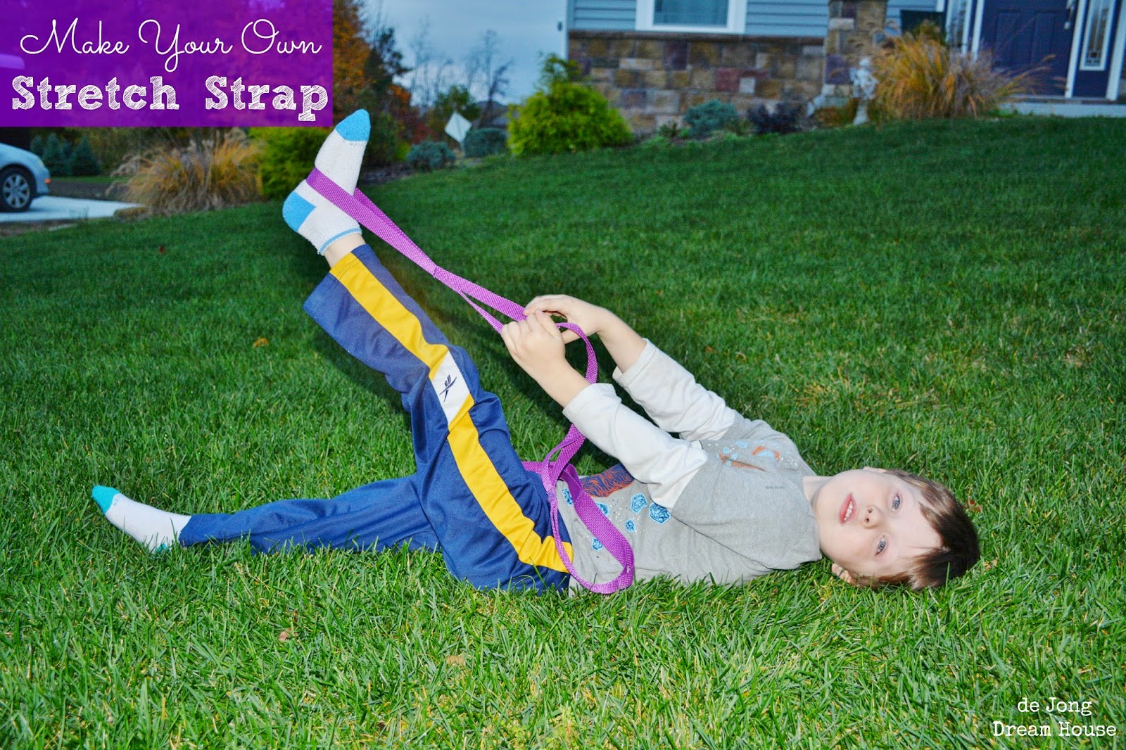 de Jong Dream House: Make Your Own Stretch Strap